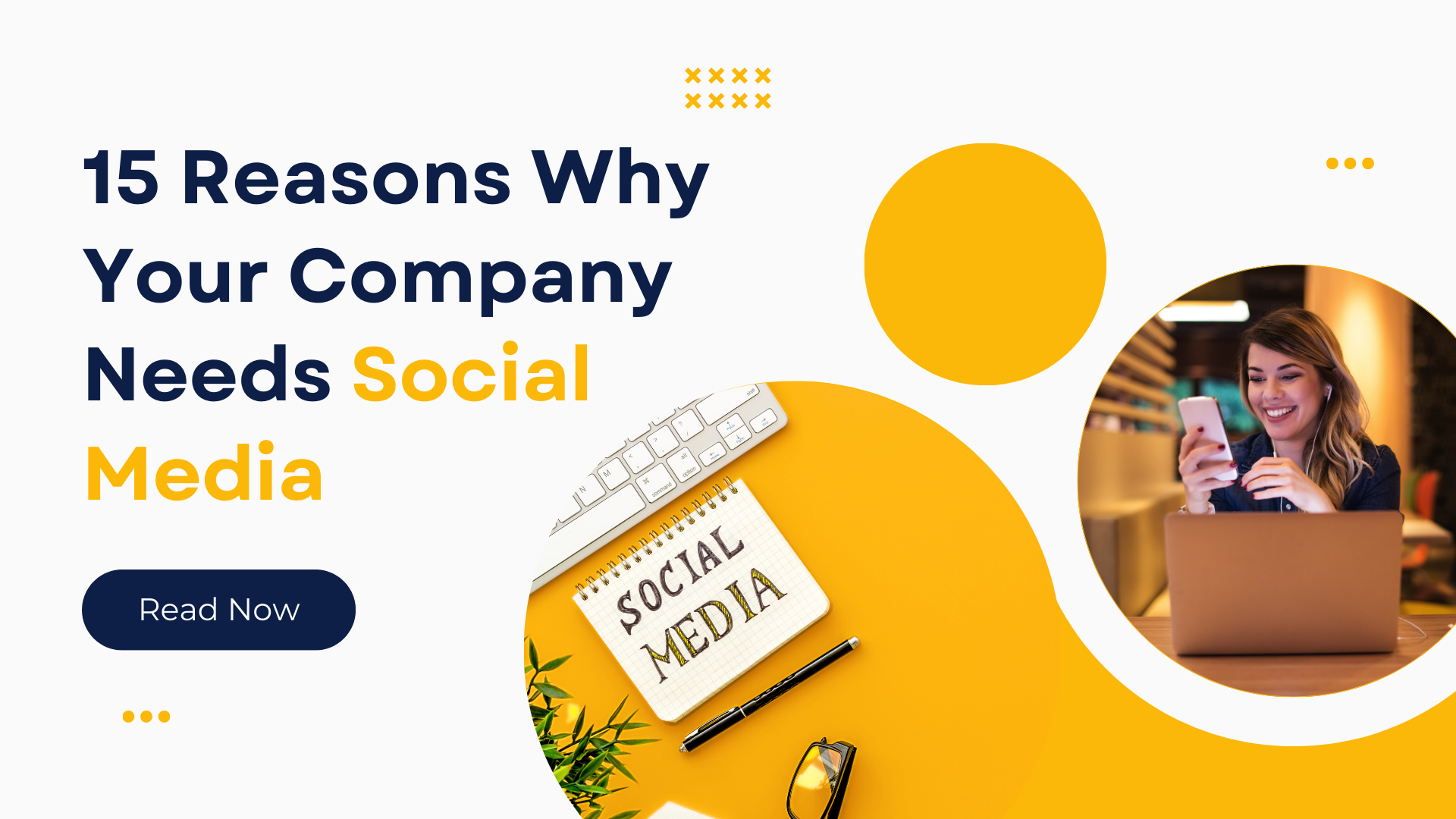 15 Reasons Why Your Company Needs Social Media