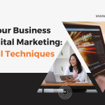Boost Your Business with Digital Marketing: Essential Techniques