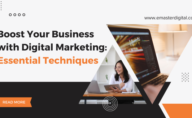 Boost Your Business with Digital Marketing: Essential Techniques