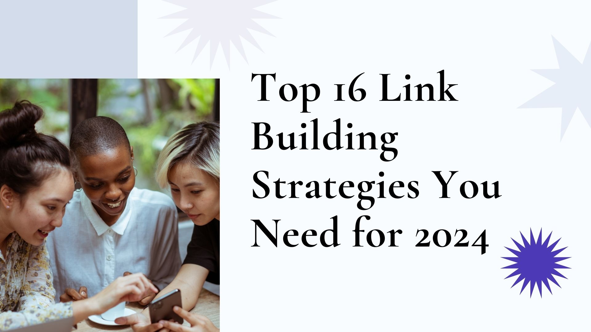 Top 16 Link Building Strategies You Need for 2024