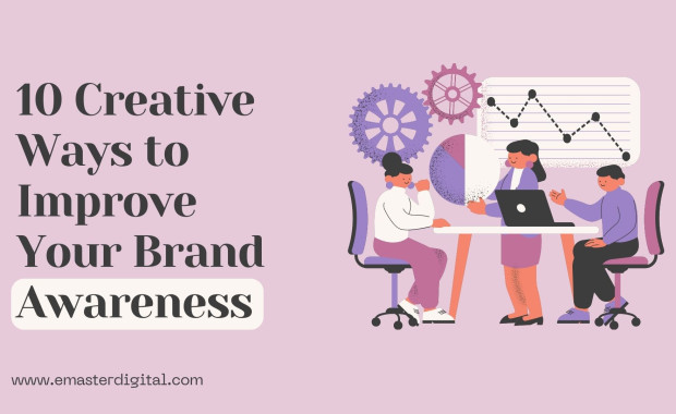 10 Creative Ways to Improve Your Brand Awareness